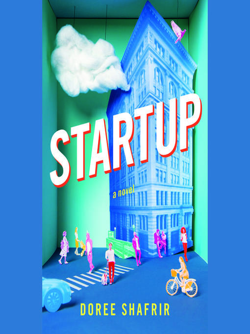 Title details for Startup by Doree Shafrir - Available